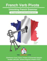 French Sentence Builders Grammar Verb Pivots (ISBN: 9783949651489)