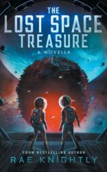 Lost Space Treasure - A Novella (ISBN: 9781989605462)
