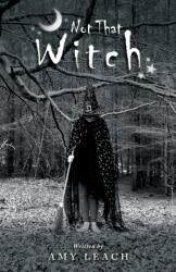Not That Witch (ISBN: 9781783242672)