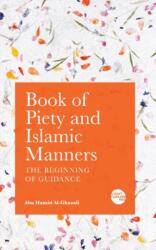 Book of Piety and Islamic Manners (ISBN: 9781915570109)