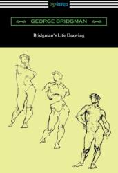 Bridgman's Life Drawing (ISBN: 9781420971163)