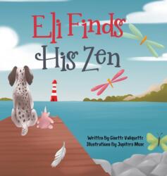 Eli Finds His Zen (ISBN: 9780228876168)