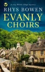 EVANLY CHOIRS a cozy Wlesh village mystery (ISBN: 9781804054581)