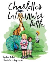 Charlotte's Lost Water Bottle (ISBN: 9781953259233)