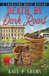 Death by Dark Roast (ISBN: 9781733561914)