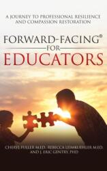Forward-Facing(R) for Educators (ISBN: 9781977252364)