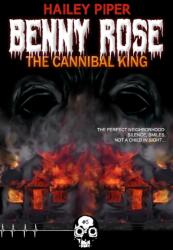 Benny Rose, the Cannibal King (ISBN: 9781989206348)