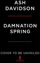 Damnation Spring (ISBN: 9781982144418)