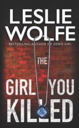 Girl You Killed (ISBN: 9781945302725)
