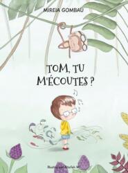 Tom, tu m'ecoutes? (ISBN: 9788412691191)