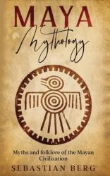 Maya Mythology (ISBN: 9780645265743)