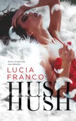 Hush, Hush (ISBN: 9780578988702)