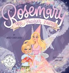 Rosemary the Pacifier Fairy (ISBN: 9781735880334)