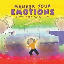 Manage Your Emotions Before They Manage You (ISBN: 9781637284407)