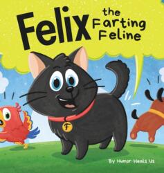 Felix the Farting Feline (ISBN: 9781637311875)