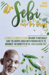 Dr. Sebi Cure For Herpes (ISBN: 9781801877787)