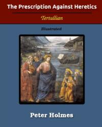 Prescription Against Heretics (ISBN: 9781034177739)