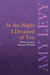 In the Night I Dreamed of You - Poems of Love, Dreams, & Death (ISBN: 9781528718493)