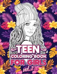 Teen Coloring Books for Girls (ISBN: 9781801010528)