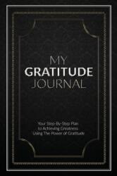 My Gratitude Journal (ISBN: 9780648817413)
