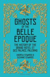 Ghosts of the Belle Epoque (ISBN: 9781838603915)