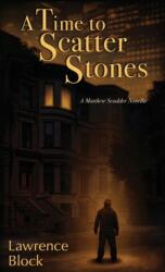 Time to Scatter Stones (ISBN: 9780991068494)