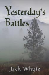 Yesterday's Battles (ISBN: 9781771804301)