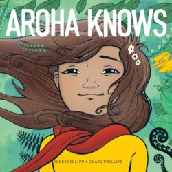 Aroha Knows (ISBN: 9780473540234)