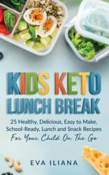 Keto Kids Lunch Break (ISBN: 9781989805039)