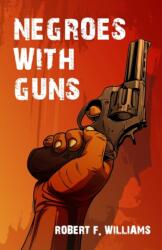 Negroes With Guns (ISBN: 9781639230273)