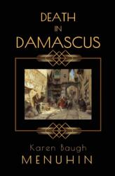 Death in Damascus (ISBN: 9781916294738)