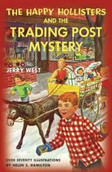 Happy Hollisters and the Trading Post Mystery (ISBN: 9781949436402)