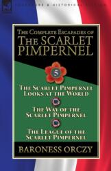 Complete Escapades of the Scarlet Pimpernel (ISBN: 9781782827399)