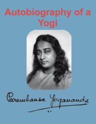 Autobiography of a Yogi (ISBN: 9781950330072)
