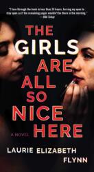 Girls Are All So Nice Here (ISBN: 9781668012925)