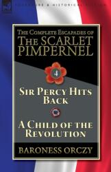Complete Escapades of The Scarlet Pimpernel-Volume 4 (ISBN: 9781782827375)