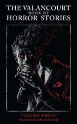 Valancourt Book of Horror Stories, Volume Three - James Purdy, J B Priestley, Charles Beaumont (ISBN: 9781948405140)