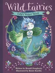 Wild Fairies #2: Lily's Water Woes (ISBN: 9781635651355)