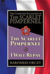 Complete Escapades of The Scarlet Pimpernel-Volume 1 (ISBN: 9781782827306)
