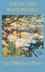 Among the Pond People (ISBN: 9781515435228)