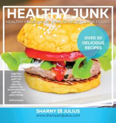 Healthy Junk (ISBN: 9780992361303)