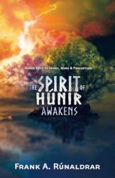Spirit of Hunir Awakens (ISBN: 9780995534322)