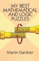 My Best Mathematical and Logic Puzzles (ISBN: 9781684113729)