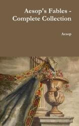 Aesop's Fables - Complete Collection (ISBN: 9781365219962)