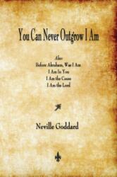 You Can Never Outgrow I Am (ISBN: 9781603866767)