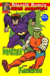 Klassik Komix: Super Monsters, Frankenstein & Dracula (ISBN: 9781304976543)