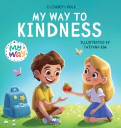 My Way to Kindness (ISBN: 9781957457000)
