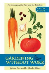 Gardening Without Work (ISBN: 9781626548879)