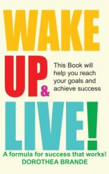 Wake Up and Live! (ISBN: 9781607967477)