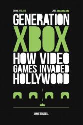 Generation Xbox: How Videogames Invaded Hollywood (ISBN: 9780956507242)